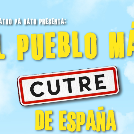 Detalle cartel teatro "El pueblo más cutre de España"